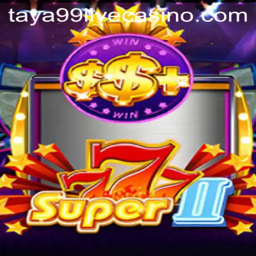 Unveiling Super777II: A New Spin in Gaming with Taya99