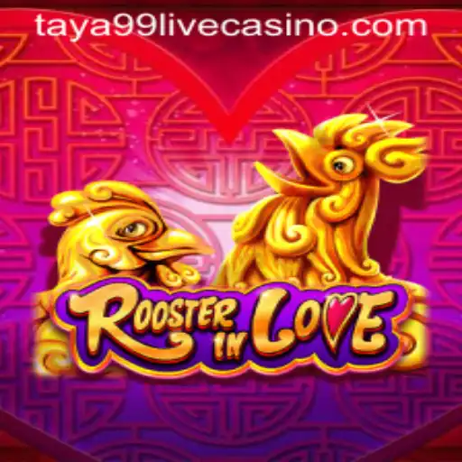 RoosterInLove: A New Era of Strategic Gaming with Taya99